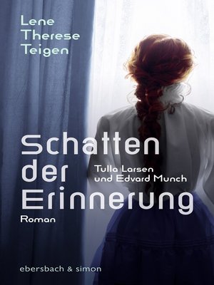 cover image of Schatten der Erinnerung. Tulla Larsen und Edvard Munch